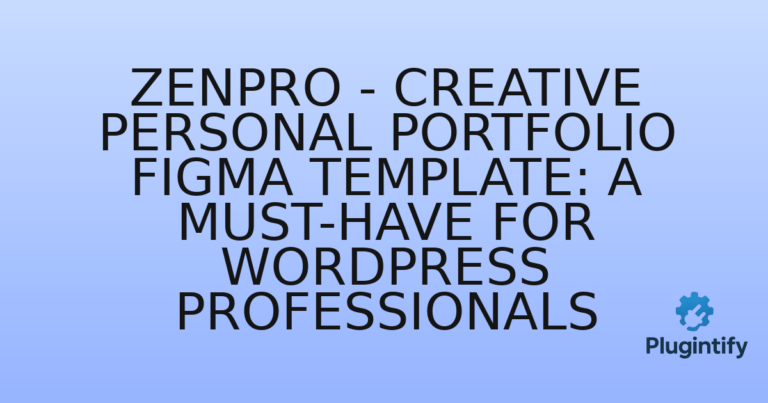 Read more about the article Zenpro – Creative Personal Portfolio Figma Template: A Must-Have for WordPress Professionals