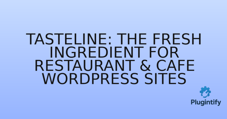 Read more about the article Tasteline: The Fresh Ingredient for Restaurant & Cafe WordPress Sites
