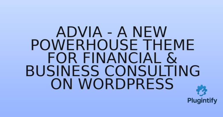 Read more about the article Advia – A New Powerhouse Theme for Financial & Business Consulting on WordPress