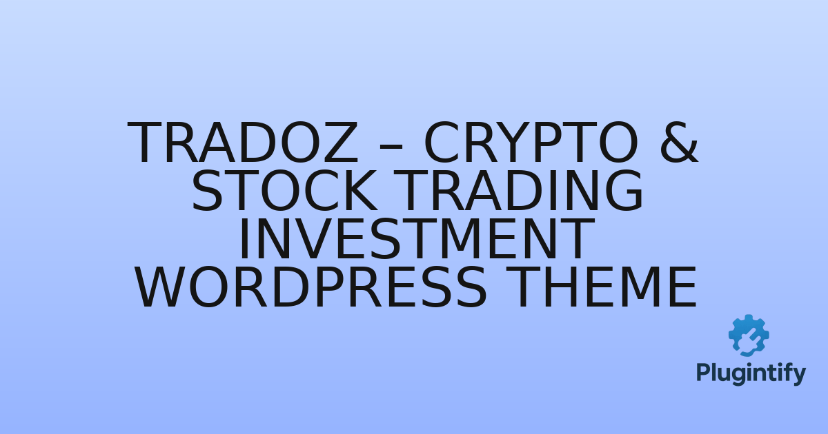 You are currently viewing Tradoz – Crypto & Stock Trading Investment WordPress Theme
