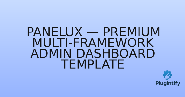 Read more about the article Panelux — Premium Multi-Framework Admin Dashboard Template