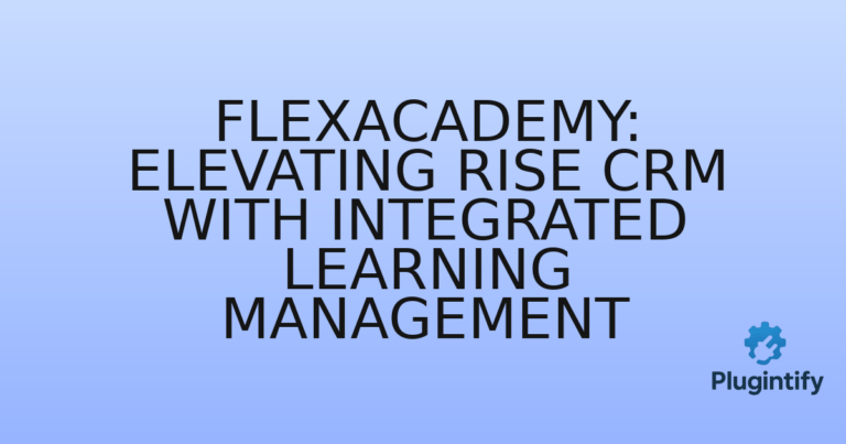 Read more about the article FlexAcademy: Elevating RISE CRM with Integrated Learning Management