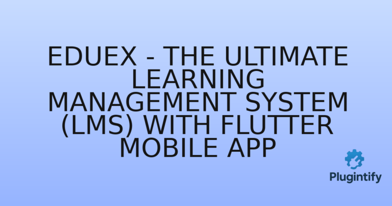 Read more about the article EduEx – The Ultimate Learning Management System (LMS) with Flutter Mobile App