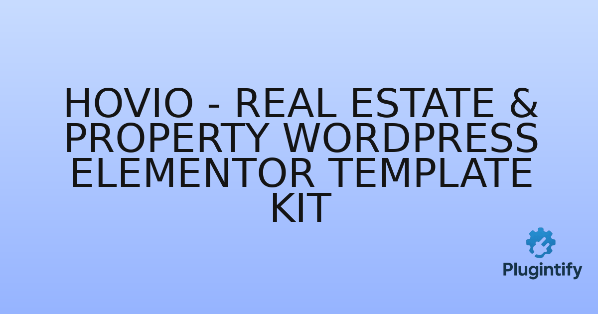 You are currently viewing Hovio – Real Estate & Property WordPress Elementor Template Kit