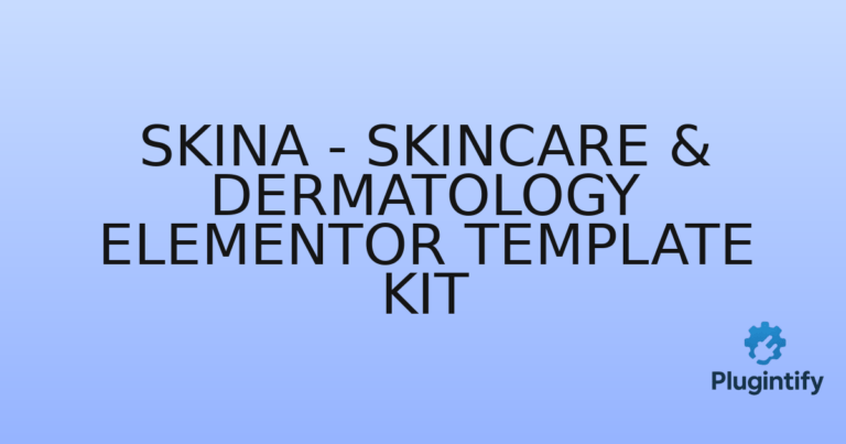 Read more about the article Skina – Skincare & Dermatology Elementor Template Kit