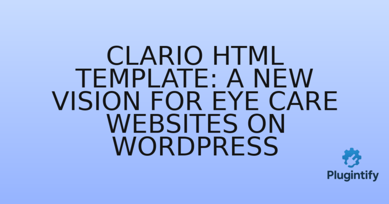 Read more about the article Clario HTML Template: A New Vision for Eye Care Websites on WordPress