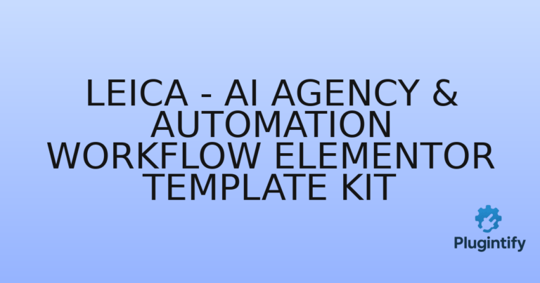 Read more about the article Leica – AI Agency & Automation Workflow Elementor Template Kit