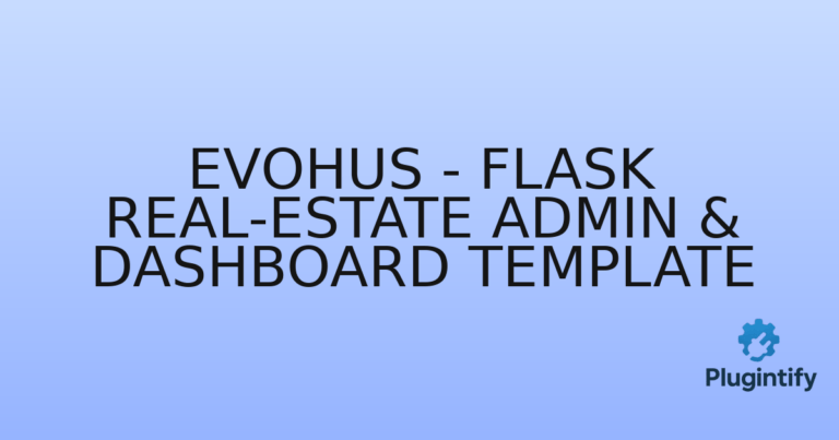 Read more about the article Evohus – Flask Real-Estate Admin & Dashboard Template
