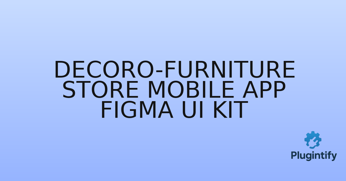 You are currently viewing Decoro-Furniture Store Mobile App Figma Ui Kit