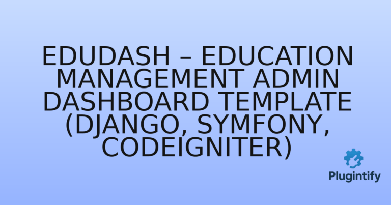 Read more about the article Edudash – Education Management Admin Dashboard Template (Django, Symfony, CodeIgniter)