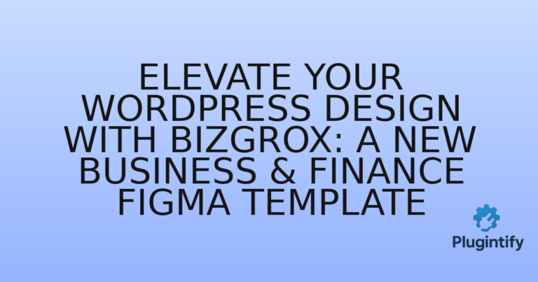 Read more about the article Elevate Your WordPress Design with Bizgrox: A New Business & Finance Figma Template