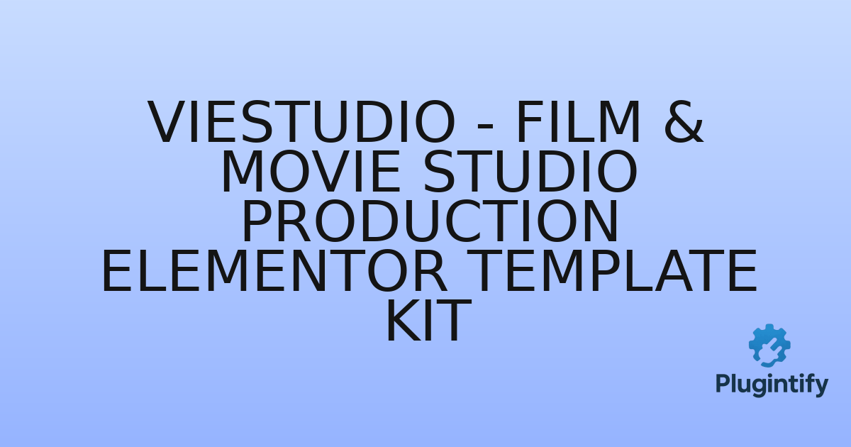 You are currently viewing VieStudio – Film & Movie Studio Production Elementor Template Kit