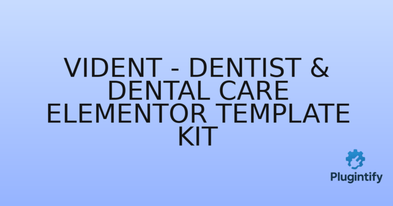 Read more about the article Vident – Dentist & Dental Care Elementor Template Kit