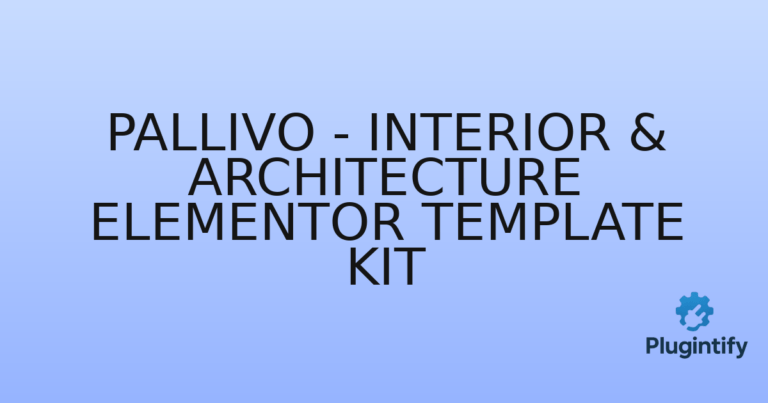 Read more about the article Pallivo – Interior & Architecture Elementor Template Kit