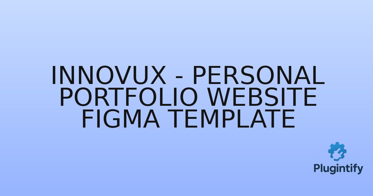You are currently viewing InnovUX – Personal Portfolio Website Figma Template