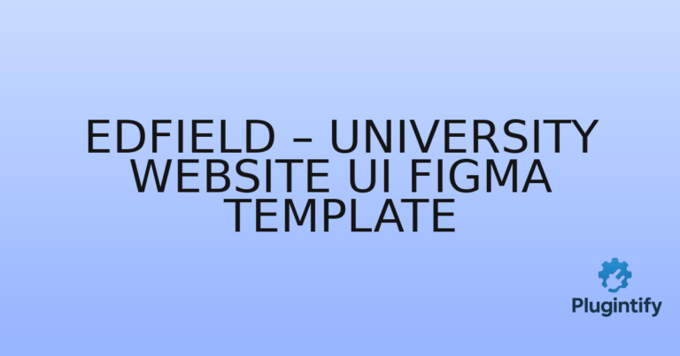 Read more about the article Edfield – University Website UI Figma Template