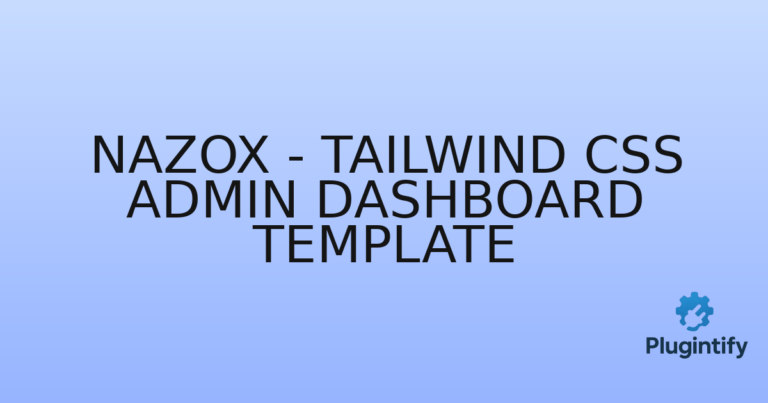Read more about the article Nazox – Tailwind CSS Admin Dashboard Template