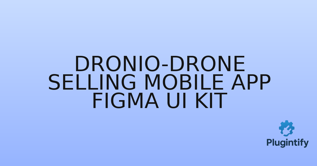 You are currently viewing Dronio-Drone Selling Mobile App Figma Ui Kit