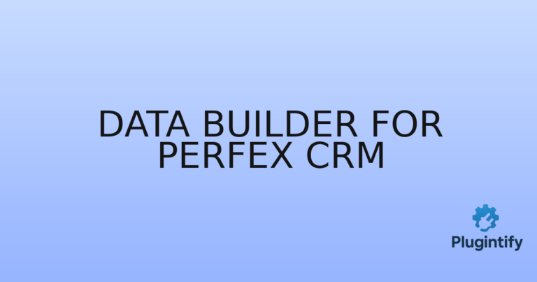 Read more about the article Data Builder for Perfex CRM