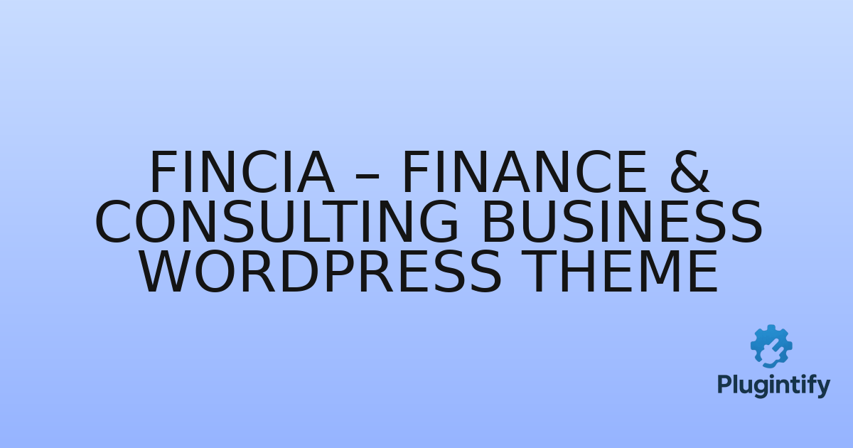 You are currently viewing Fincia – Finance & Consulting Business WordPress Theme