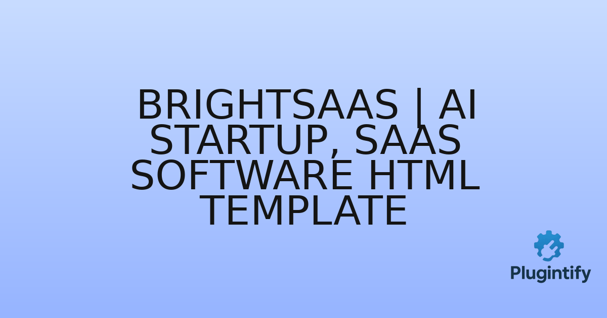 You are currently viewing BrightSaaS | AI Startup, SaaS Software HTML Template
