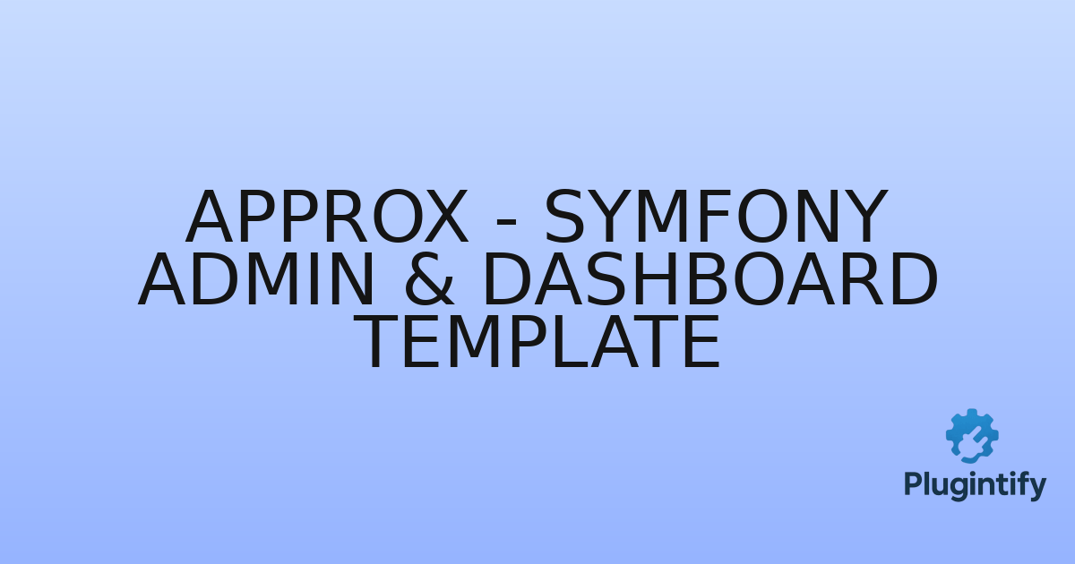 You are currently viewing Approx – Symfony Admin & Dashboard Template