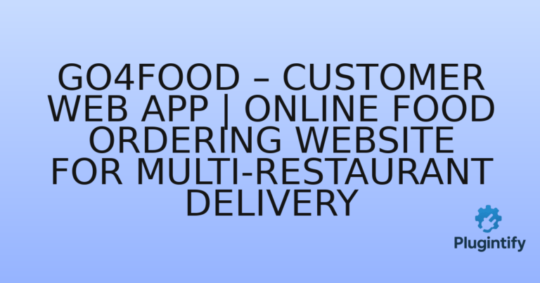 Read more about the article Go4Food – Customer Web App | Online Food Ordering Website for Multi-Restaurant Delivery