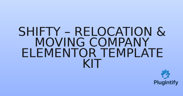 Read more about the article Shifty – Relocation & Moving Company Elementor Template Kit