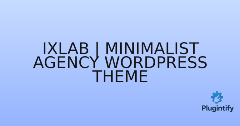 Read more about the article iXLab | Minimalist Agency WordPress Theme