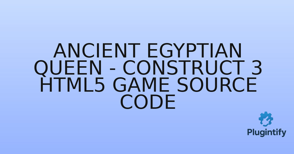 You are currently viewing Ancient Egyptian Queen – Construct 3 HTML5 Game Source Code