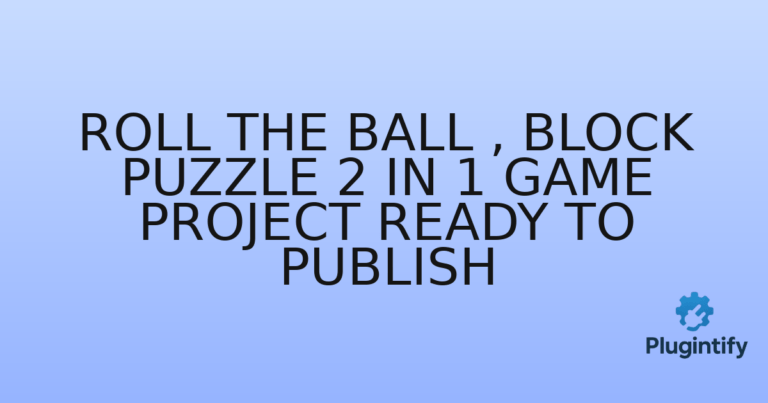 Read more about the article Roll the Ball , Block puzzle 2 in 1 game project ready to publish
