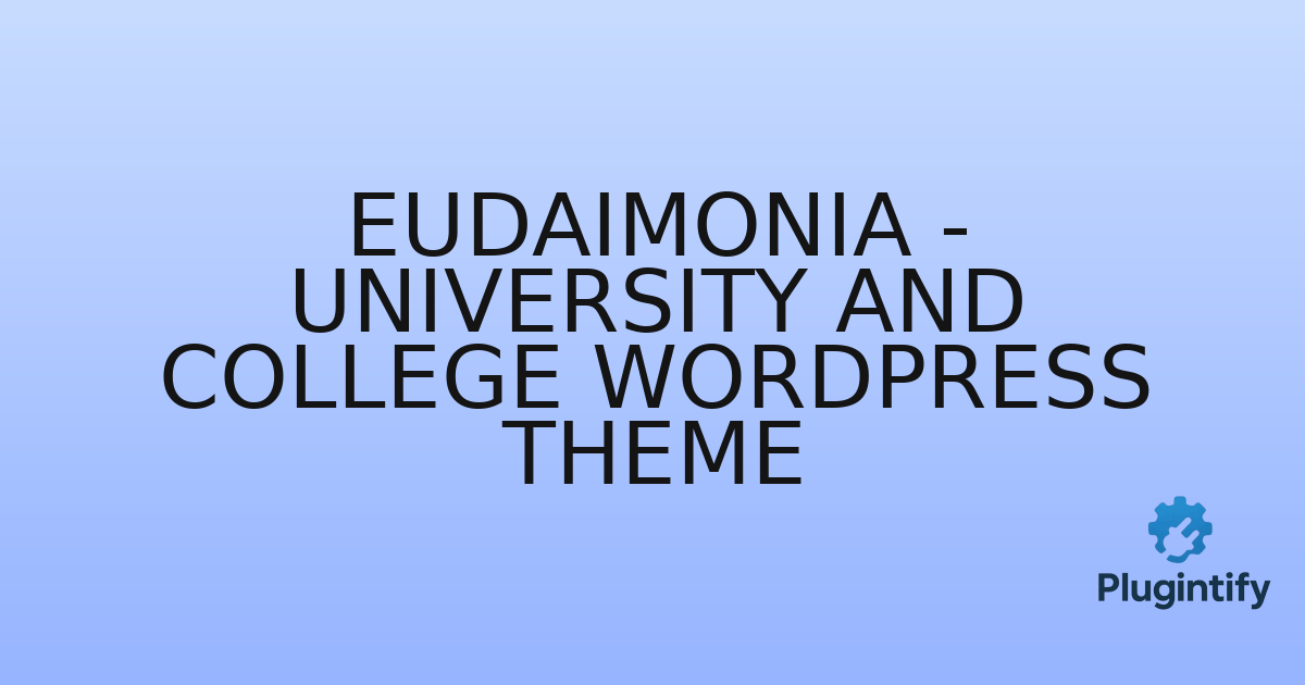 You are currently viewing Eudaimonia – University and College WordPress Theme