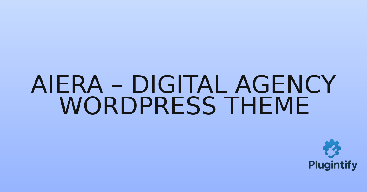 You are currently viewing Aiera – Digital Agency WordPress Theme