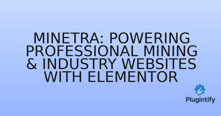 Read more about the article Minetra: Powering Professional Mining & Industry Websites with Elementor
