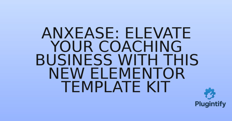 Read more about the article AnxEase: Elevate Your Coaching Business with This New Elementor Template Kit