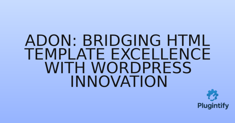 Read more about the article Adon: Bridging HTML Template Excellence with WordPress Innovation