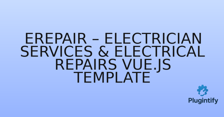 Read more about the article Erepair – Electrician Services & Electrical Repairs Vue.js Template