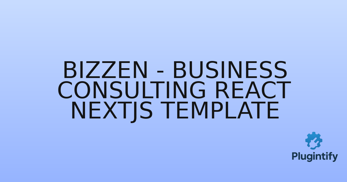 You are currently viewing Bizzen – Business Consulting React NextJS Template