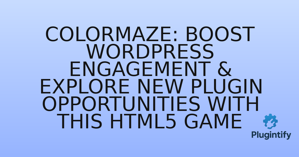 You are currently viewing Colormaze: Boost WordPress Engagement & Explore New Plugin Opportunities with This HTML5 Game