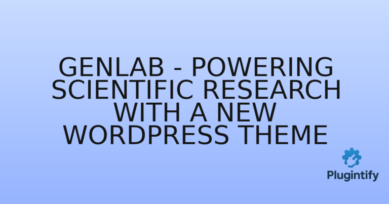 Read more about the article Genlab – Powering Scientific Research with a New WordPress Theme
