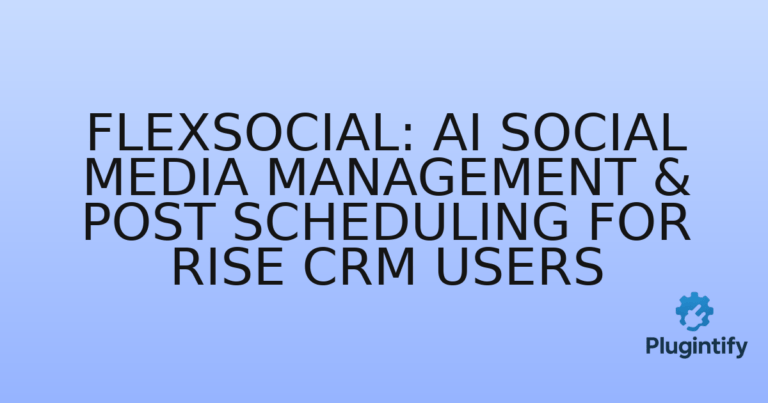 Read more about the article FlexSocial: AI Social Media Management & Post Scheduling for RISE CRM Users