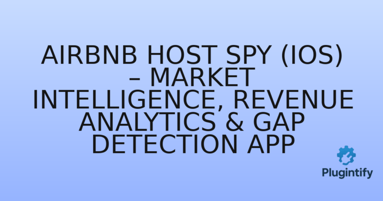 Read more about the article Airbnb Host Spy (iOS) – Market Intelligence, Revenue Analytics & Gap Detection App