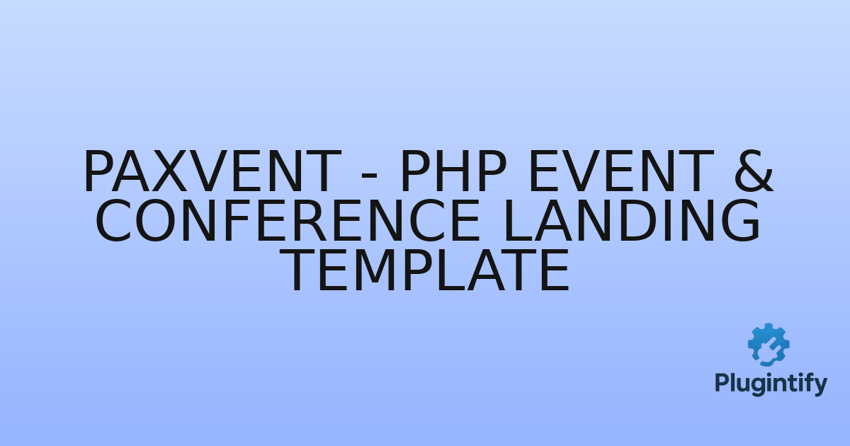 You are currently viewing Paxvent – PHP Event & Conference Landing Template