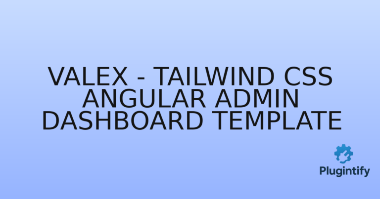 Read more about the article Valex – Tailwind CSS Angular Admin Dashboard Template