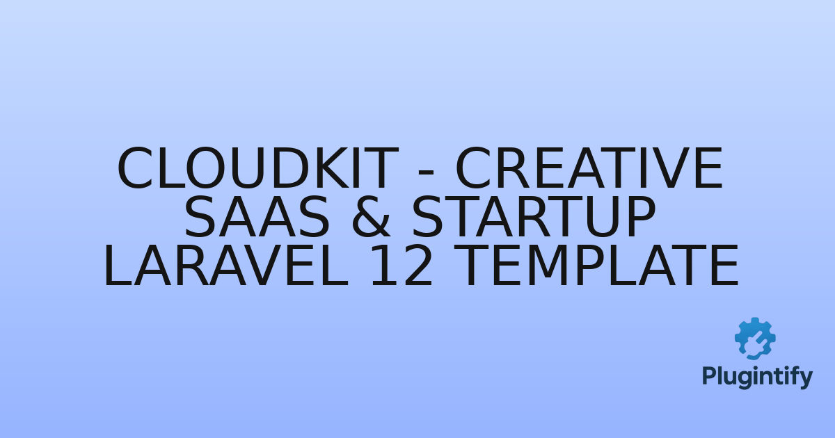 You are currently viewing Cloudkit – Creative SaaS & Startup Laravel 12 Template
