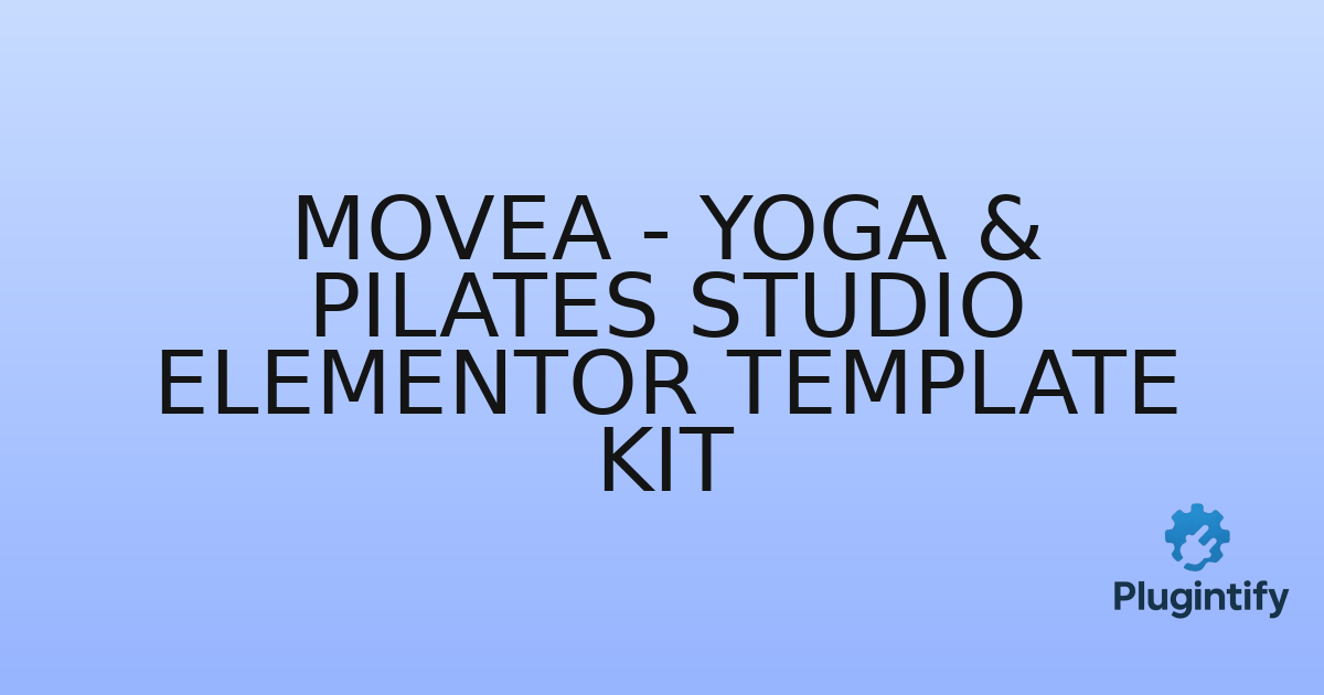 You are currently viewing Movea – Yoga & Pilates Studio Elementor Template Kit