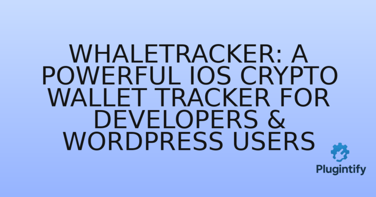Read more about the article WhaleTracker: A Powerful iOS Crypto Wallet Tracker for Developers & WordPress Users