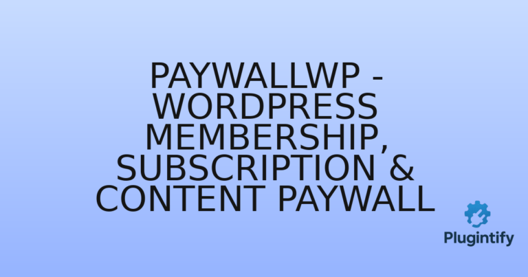 Read more about the article PaywallWP – WordPress Membership, Subscription & Content Paywall