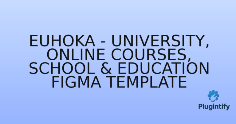 Read more about the article Euhoka – University, Online Courses, School & Education Figma Template