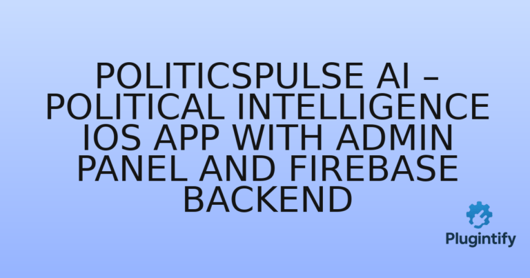 Read more about the article PoliticsPulse AI – Political Intelligence iOS App with Admin Panel and Firebase Backend
